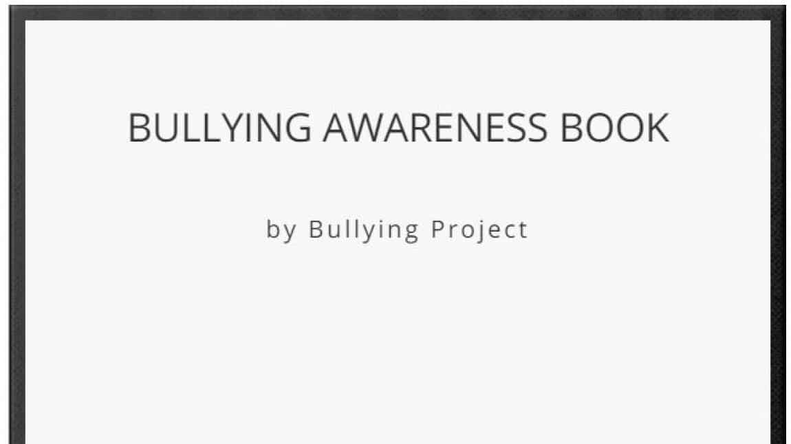 Bullying Awareness Book - Akran Zorbalığı Farkındalık Kitabımız